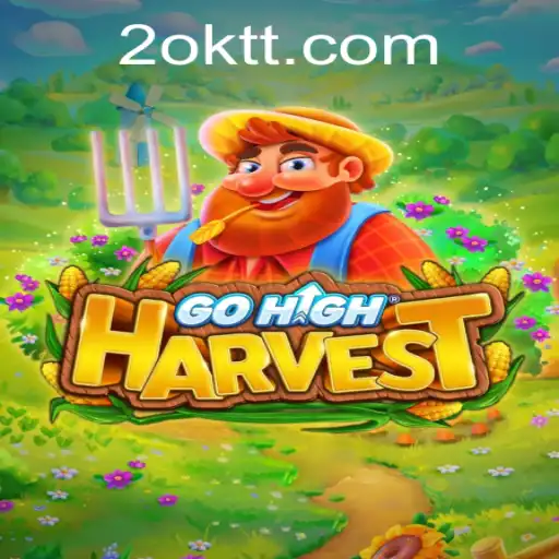 Discover the Exciting World of GoHighHarvest: A Comprehensive Guide